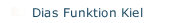 Dias Funktion Kiel